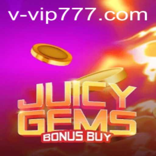 Exploring JuicyGemsBonusBuy: A Comprehensive Guide with vip777 com